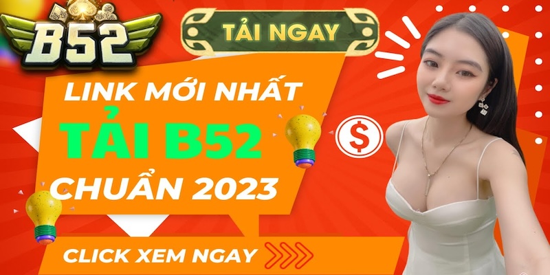 Tải app b52 nhanh chóng trong 5 phút trên Android